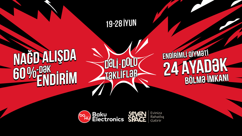 Baku Electronics-də nağd alışda 60%-dək endirim və endirimli qiymətləri 24 ayadək bölmək imkanı!
