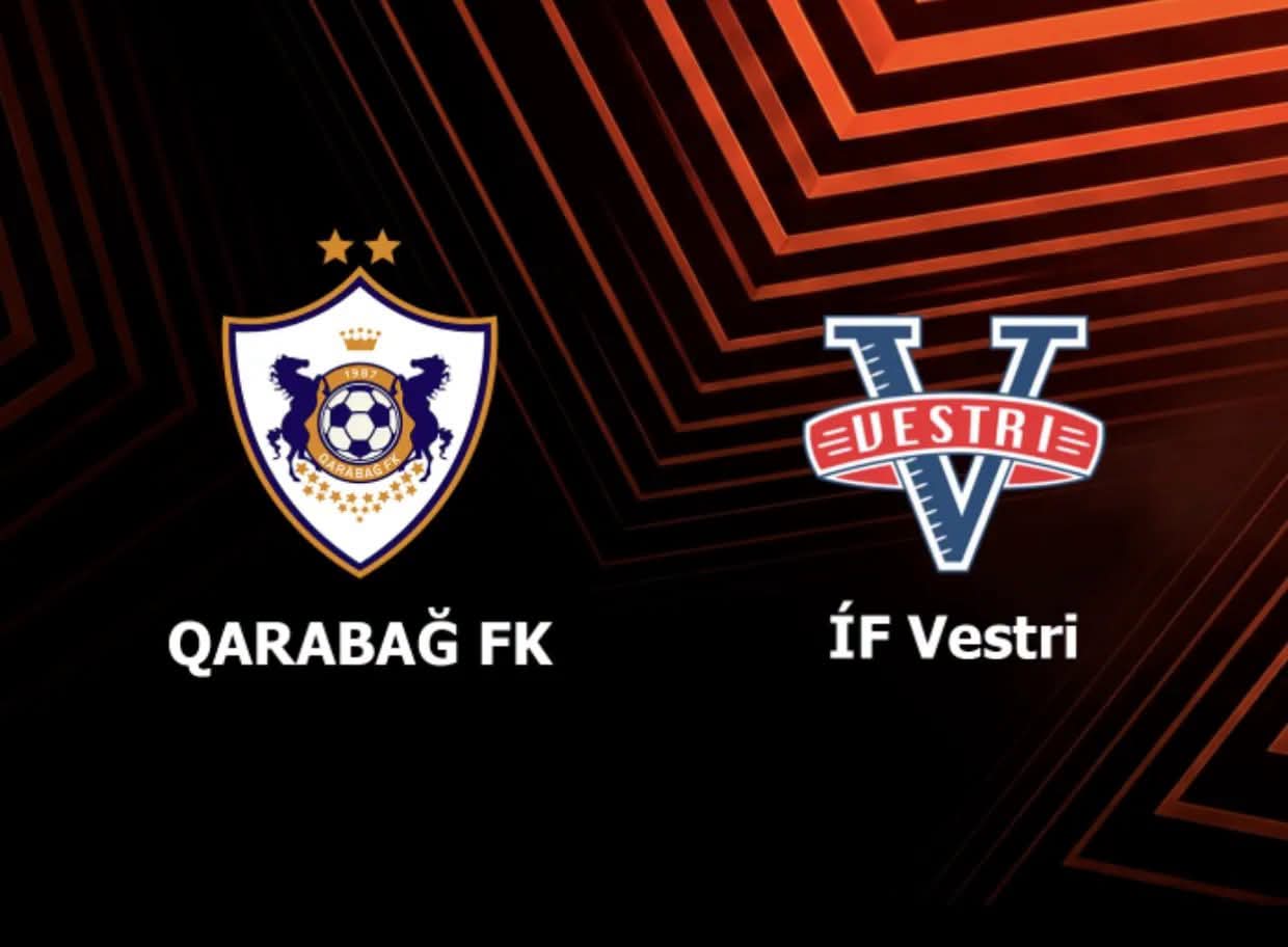 UEFA AL: "Qarabağ" "Vestri"yə qarşı