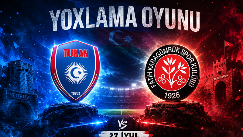 "Turan Tovuz" Türkiyə klubu ilə qarşılaşacaq