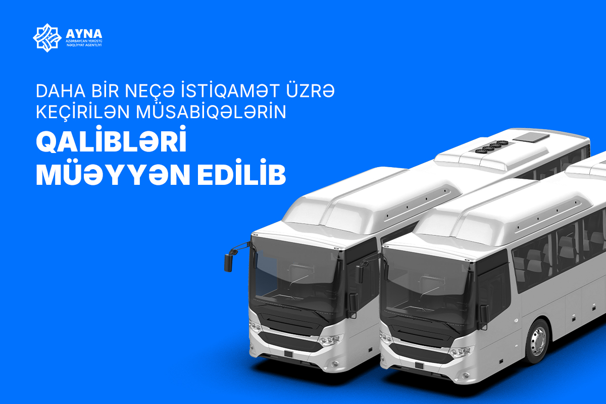 AYNA: Daha bir neçə istiqamət üzrə keçirilən müsabiqələrin qalibləri müəyyən edilib