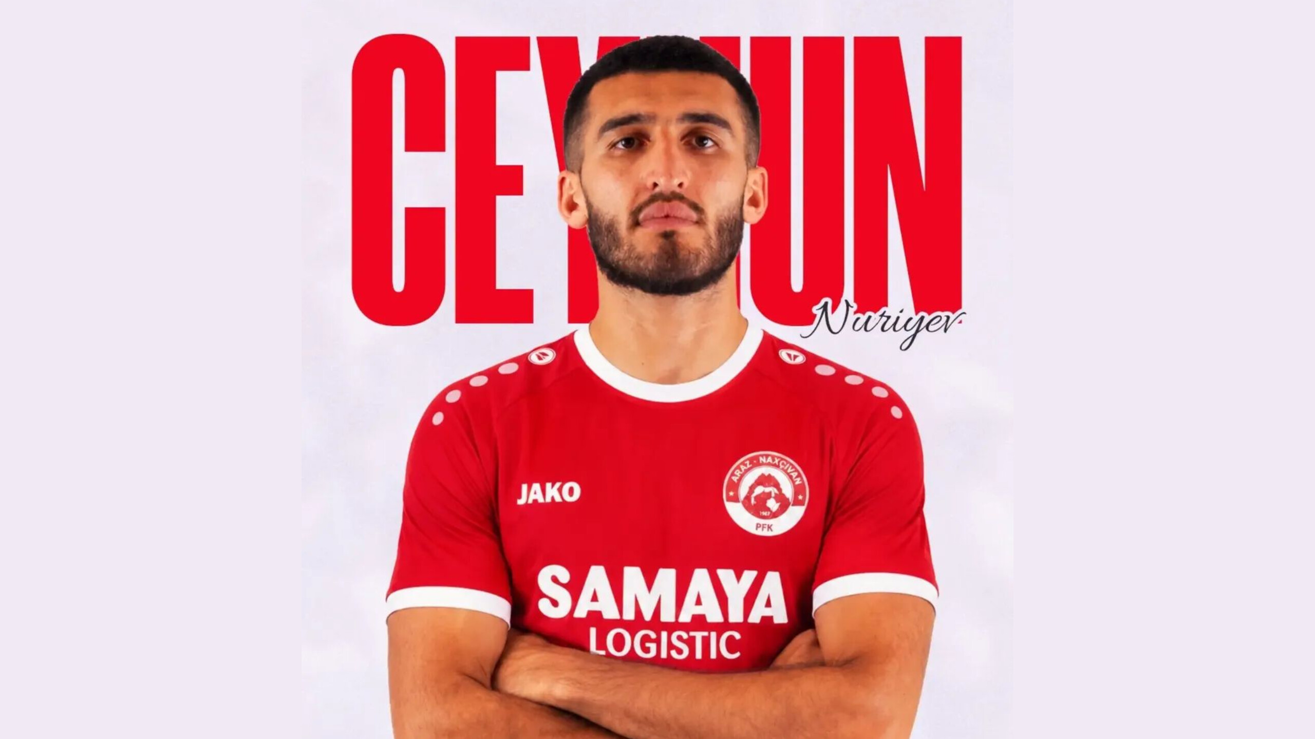 Araz-Nakhchivan Signs Azerbaijan International Jeyhun Nuriyev