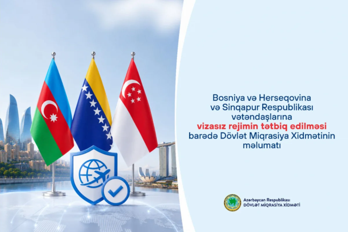 Bosniya və Herseqovina ilə Sinqapur vətəndaşları Azərbaycana vizasız gələ biləcəklər