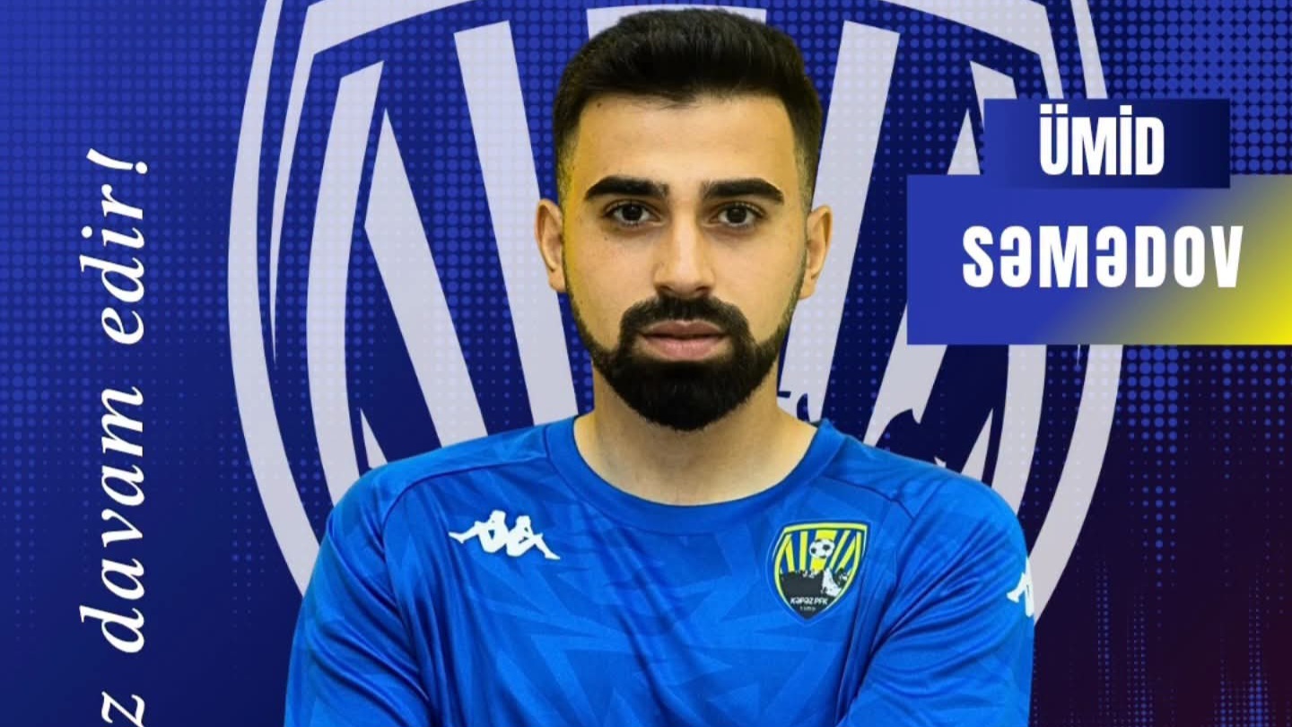 "Kəpəz" Ümid Səmədovla müqavilə yenilədi