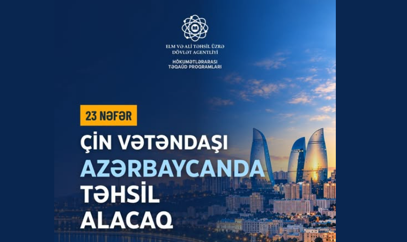 23 Çin Xalq Respublikası vətəndaşı HTP çərçivəsində Azərbaycanda təhsil alacaq