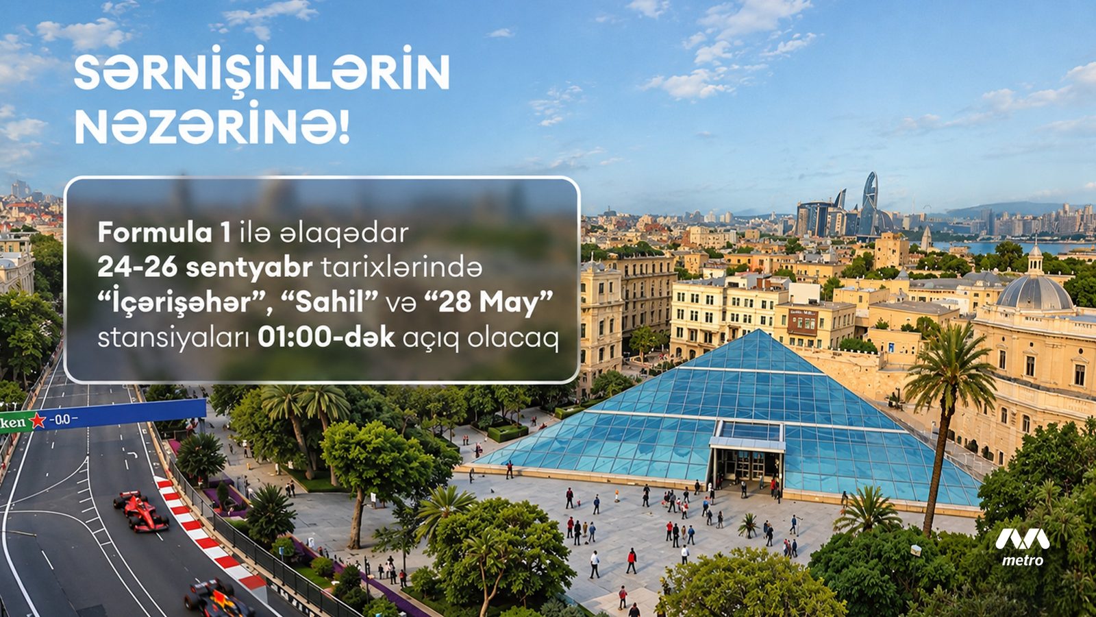 Formula 1-lə əlaqədar Bakı metropolitenində iş saatı uzadılacaq