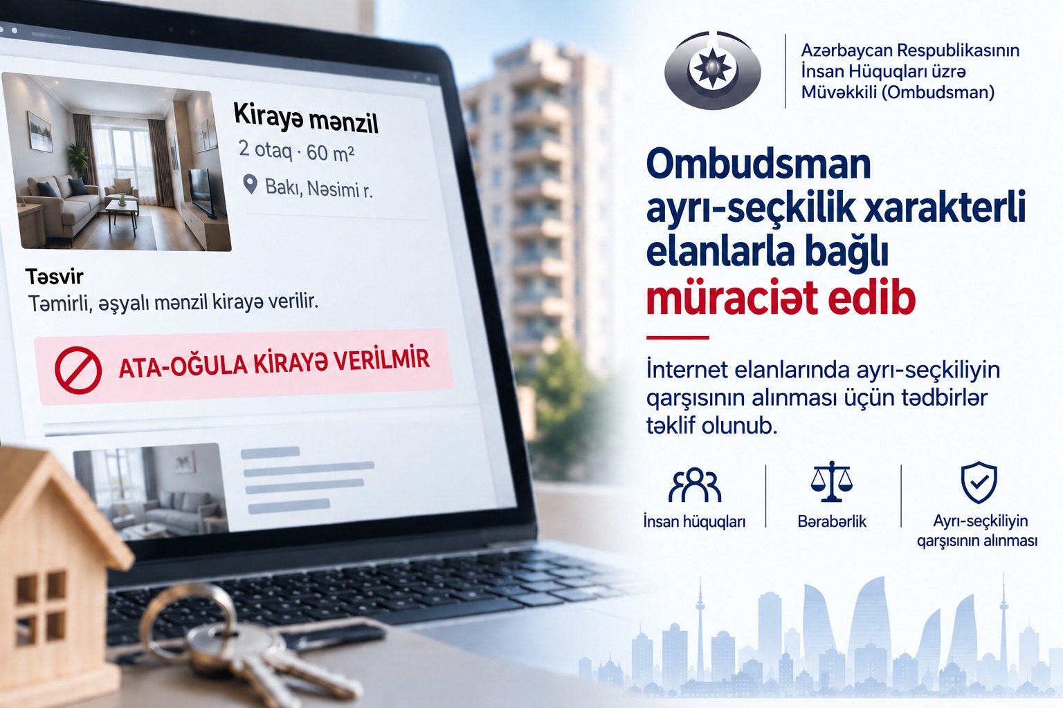 Ombudsman: İnternetdə elanların yerləşdirilməsi ayrı-seçkiliyin yolverilməzliyi prinsiplərinə uyğun olmalıdır