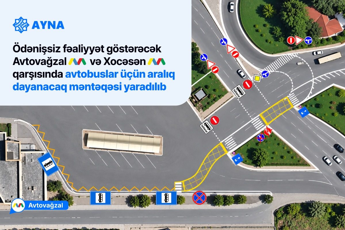 “Avtovağzal” və “Xocəsən” metrostansiyalarının qarşısında avtobuslar üçün aralıq dayanacaq məntəqəsi yaradılıb