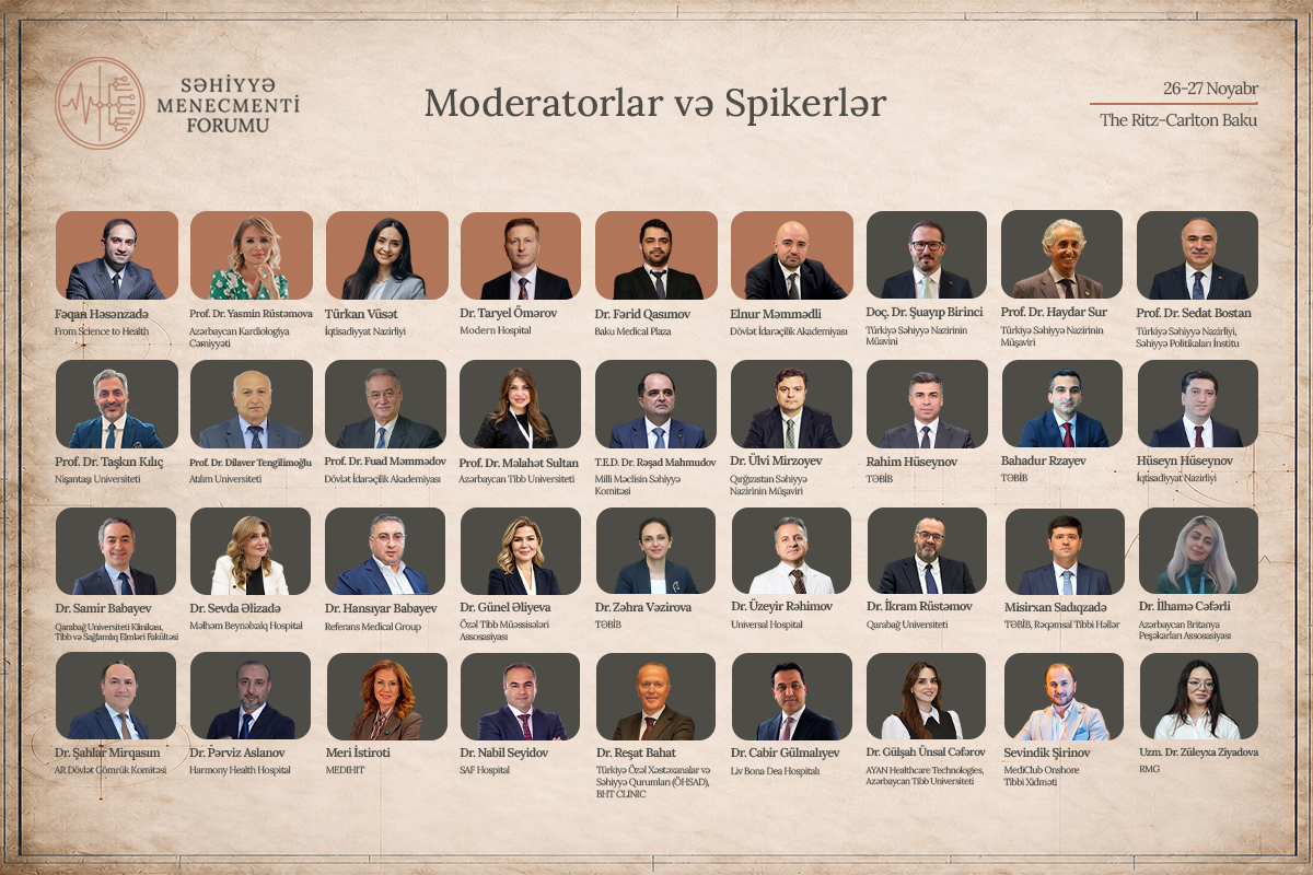Səhiyyə Menecmenti Forumunun moderator və spikerləri açıqlanıb