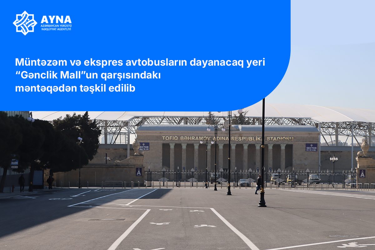 “Gənclik”də bəzi avtobusların hərəkəti məhdudlaşdırılıb