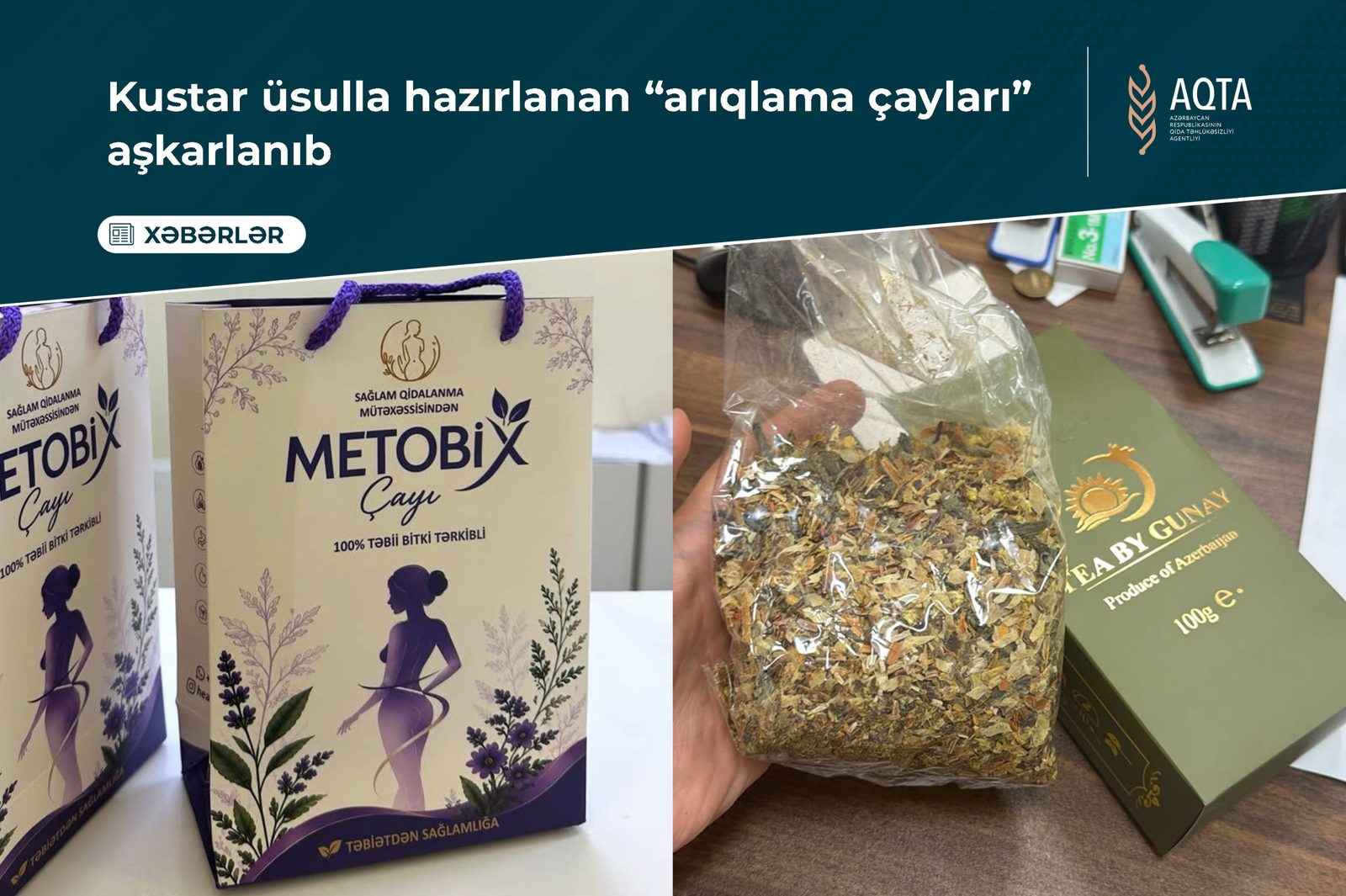 Kustar üsulla hazırlanan “arıqlama çayları” aşkarlanıb 