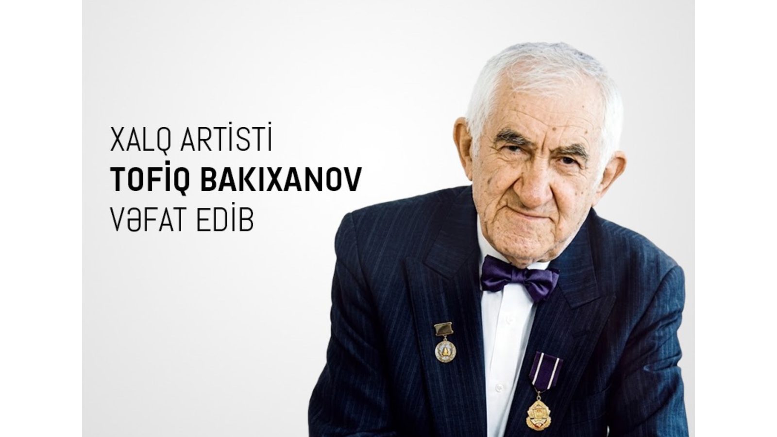 Mədəniyyət Nazirliyi Tofiq Bakıxanovun vəfatı ilə bağlı nekroloq yayıb