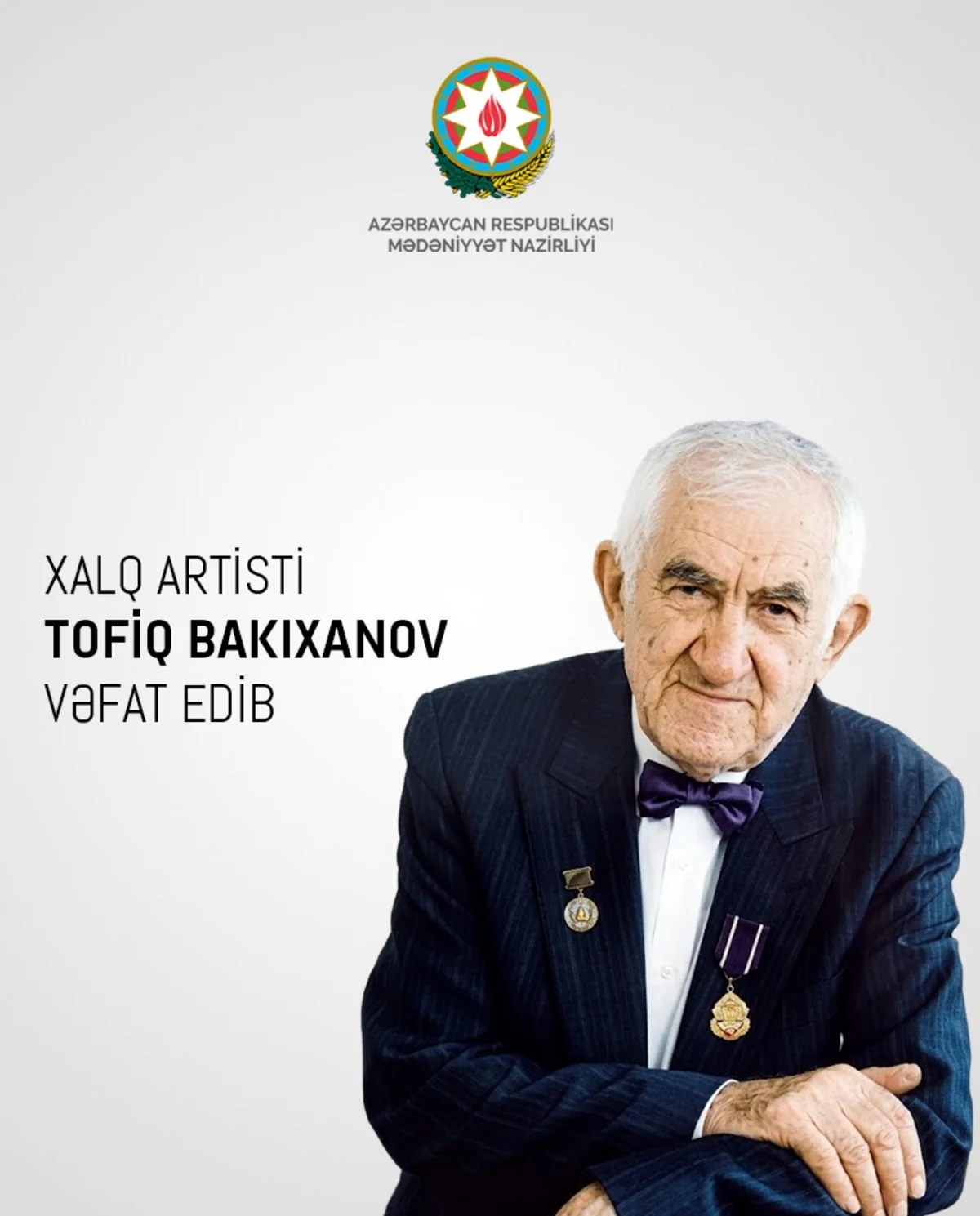 Mədəniyyət Nazirliyi Tofiq Bakıxanovun vəfatı ilə bağlı nekroloq yayıb