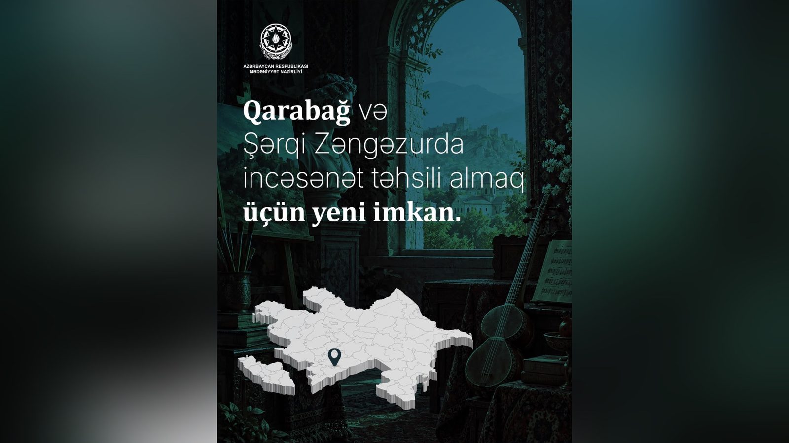 Qarabağ və Şərqi Zəngəzurda incəsənət təhsili almaq istəyənlər üçün yeni imkan yadadılıb