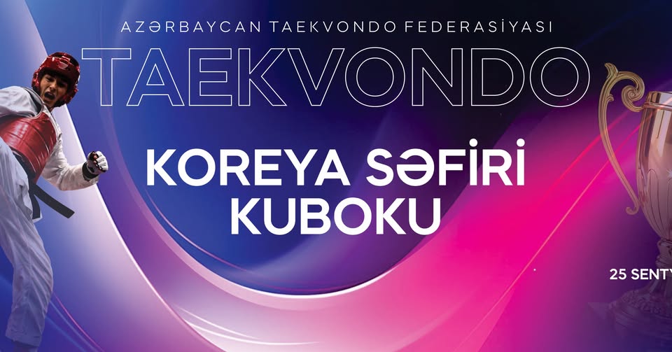 Taekvondo üzrə gənclər arasında "Koreya Səfiri Kuboku" keçiriləcək