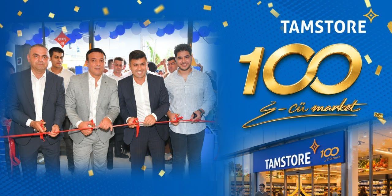 Tamstore 100-cü mağazasını açaraq üçillik hədəfinə vaxtından əvvəl nail olub